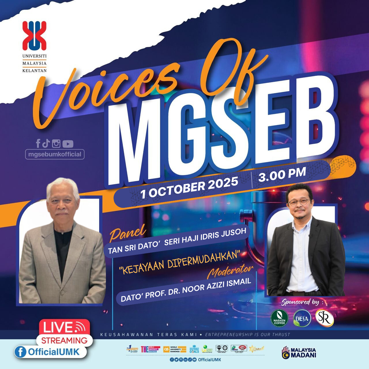 [LIVE PODCAST 005] VOICES OF MGSEB WITH TAN SRI DATO SERI HAJI IDRIS BIN JUSOH